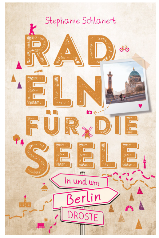 In und um Berlin. Radeln für die Seele - Buch für Radtouren Fahrradbuch Cover